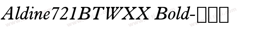 Aldine721BTWXX Bold字体转换